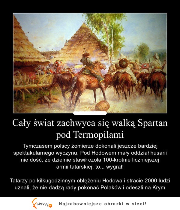 Właśnie! A kto zna spektakularne zwycięstwo Polskiej Armii?